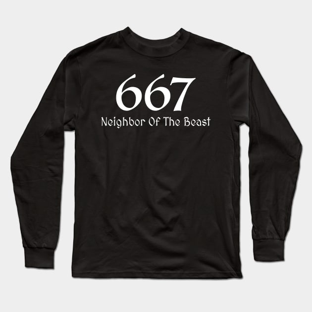 667 Neighbor Of The Beast Long Sleeve T-Shirt by JeZeDe